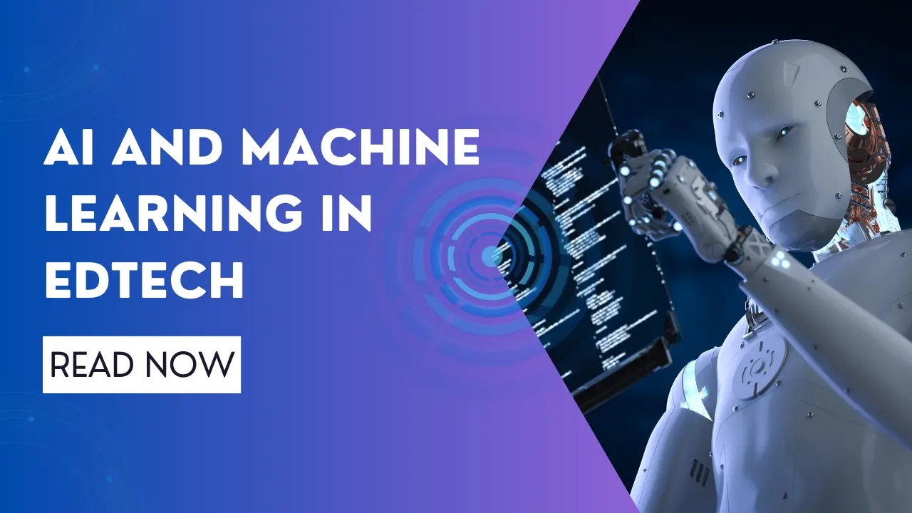 Ai And Machine Learning In Edtech