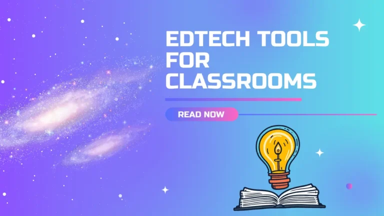 Edtech Tools For Classrooms
