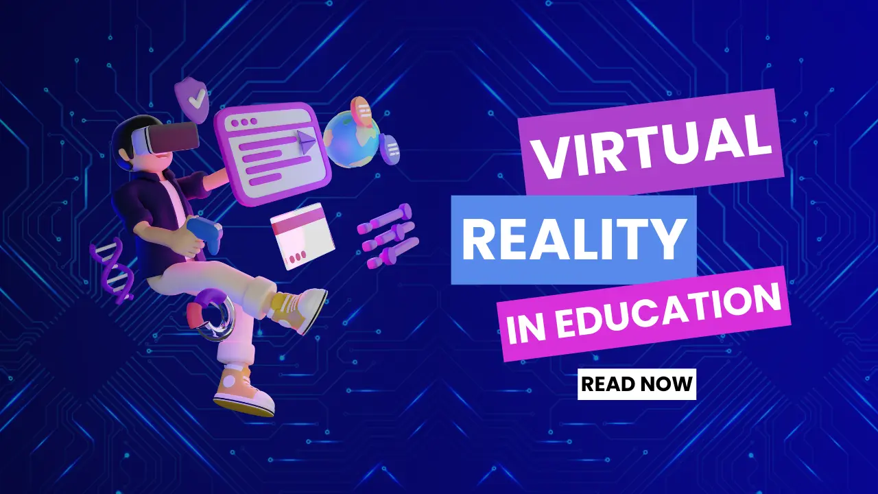 Virtual Reality In Education